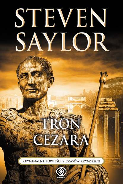 Steven Saylor — Tron Cezara