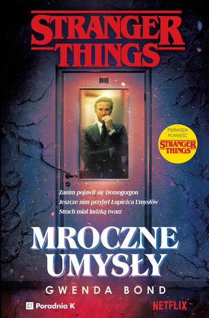 Gwenda  Bond - Stranger Things. Mroczne umysły