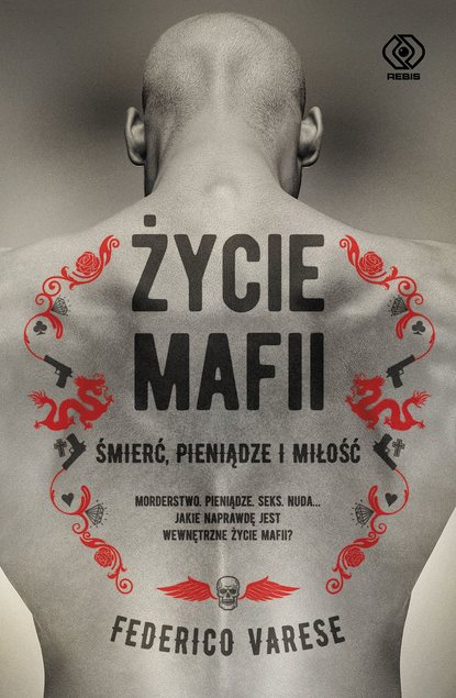 Federico Varese - Życie mafii