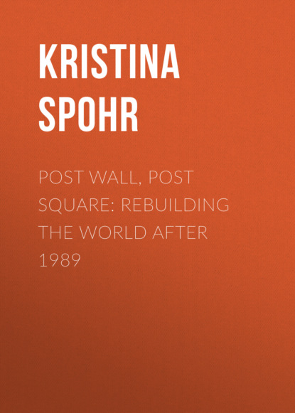 Ксюша Ангел - Post Wall, Post Square: Rebuilding the World after 1989