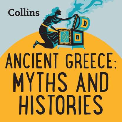 Группа авторов - Collins - Ancient Greece: Myths & Histories: For ages 7-11