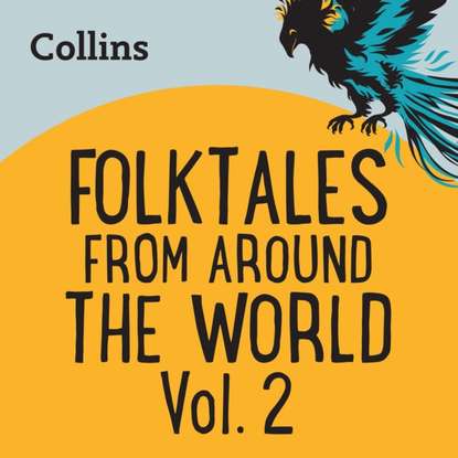 Various - Collins - Folktales From Around the World Vol 2: For ages 7-11