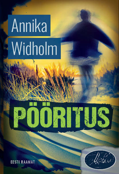 Annika Widholm - Pööritus