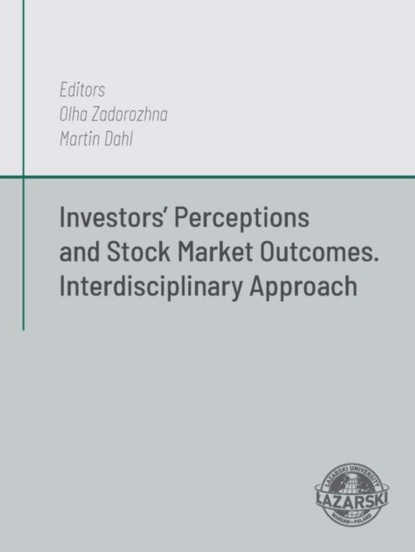 Martin Dahl - Investors’ Perceptions and Stock Market Outcomes. Interdiscyplinary approach