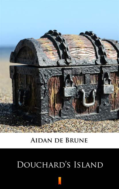 Aidan de Brune — Douchard’s Island