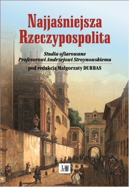 Группа авторов - Najjaśniejsza Rzeczypospolita