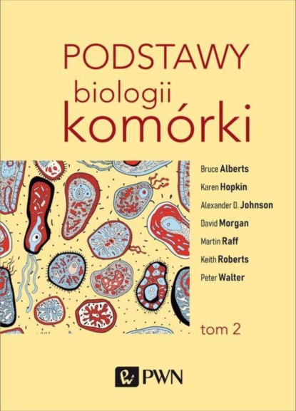 Dennis  Bray - Podstawy biologii komórki t. 2