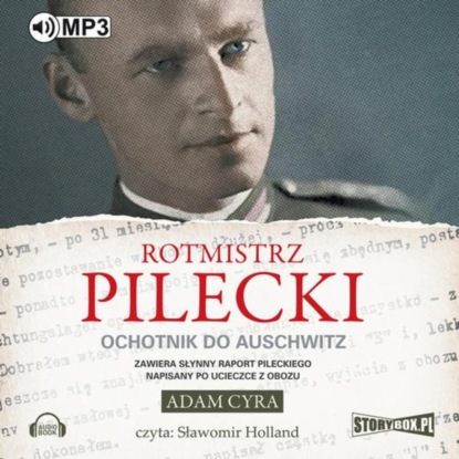 Adam Cyra - Rotmistrz Pilecki Ochotnik do Auschwitz