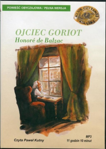 Honor? Balzac — Ojciec Goriot