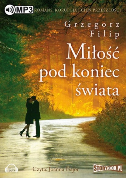 Grzegorz Filip — Miłość pod koniec świata