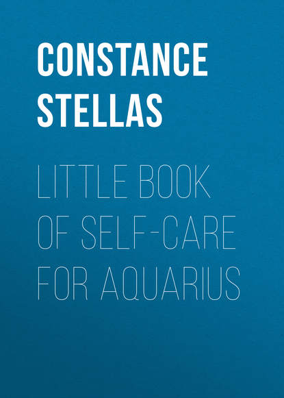 Constance Stellas — Little Book of Self-Care for Aquarius