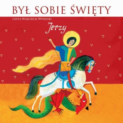 

Był sobie Święty Jerzy