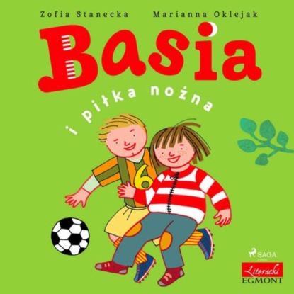 

Basia i piłka nożna