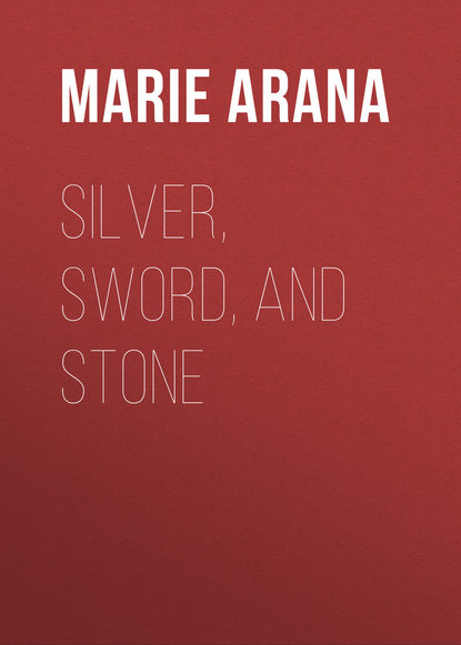 

Silver, Sword, and Stone