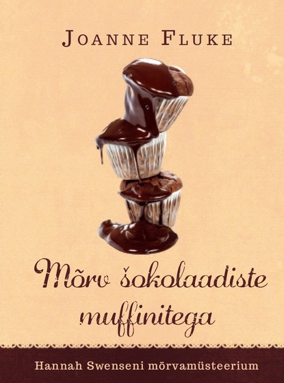 Joanne Fluke - Mõrv šokolaadiste muffinitega