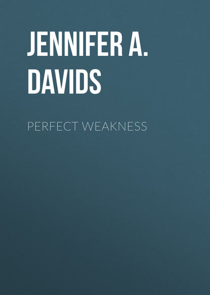 

Perfect Weakness