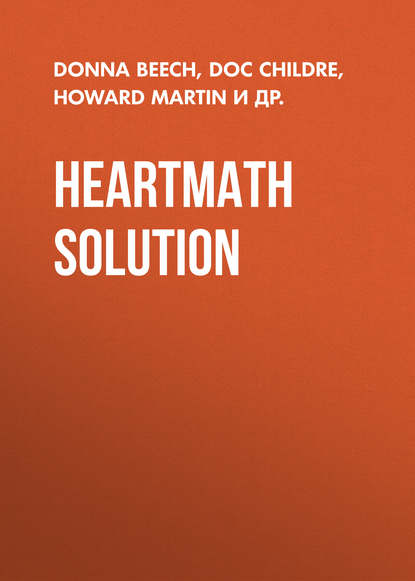 HeartMath Solution (Doc Childre). 