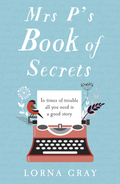 Lorna  Gray - Mrs P’s Book of Secrets