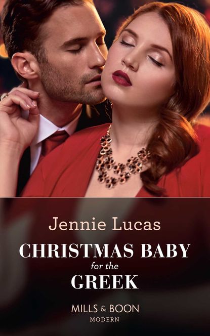 Дженни Лукас - Christmas Baby For The Greek