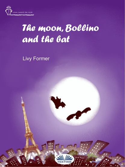 Livy Former - The Moon, Bollino And The Bat