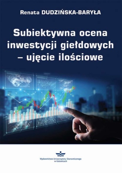 Renata Dudzińska-Baryła - Subiektywna ocena inwestycji giełdowych – ujęcie ilościowe