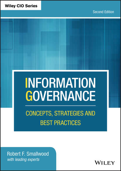 Information Governance (Robert F. Smallwood). 
