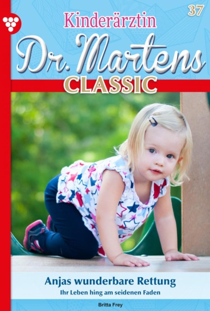 

Kinderärztin Dr. Martens 37 – Arztroman