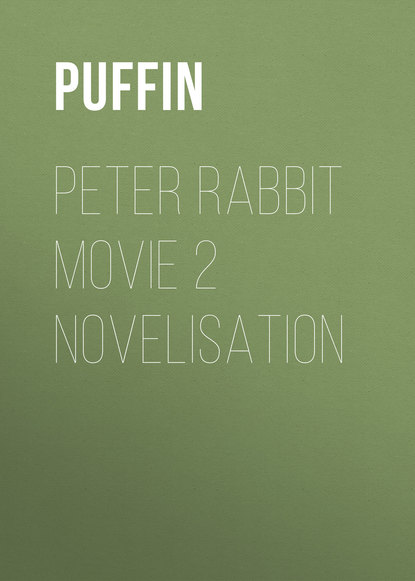 Ксюша Ангел - Peter Rabbit Movie 2 Novelisation