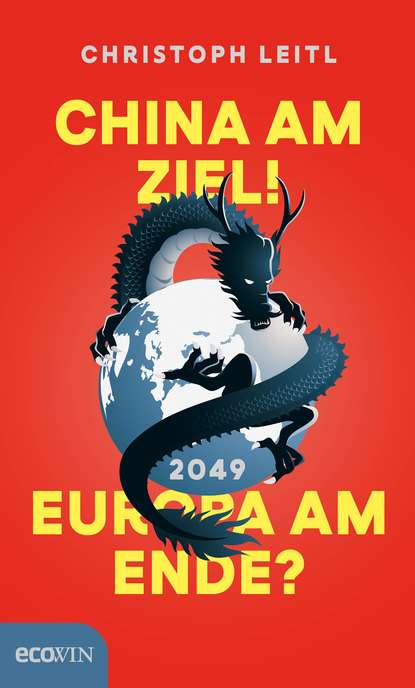 

China am Ziel! Europa am Ende