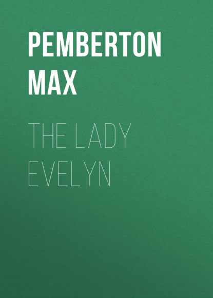 Pemberton Max - The Lady Evelyn