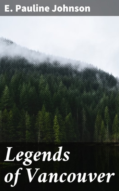 

Legends of Vancouver