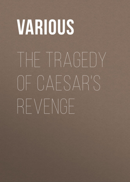 Various - The Tragedy Of Caesar's Revenge