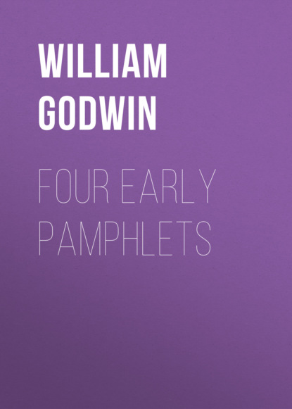 William Godwin - Four Early Pamphlets