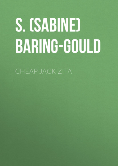 S. (Sabine) Baring-Gould - Cheap Jack Zita