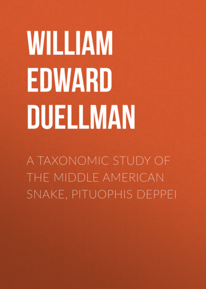 

A Taxonomic Study of the Middle American Snake, Pituophis deppei