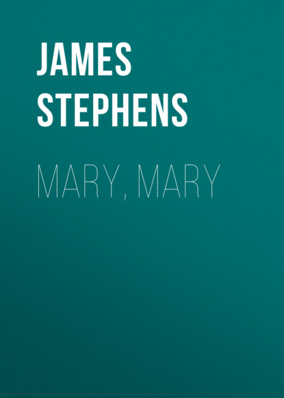 James Stephens - Mary, Mary