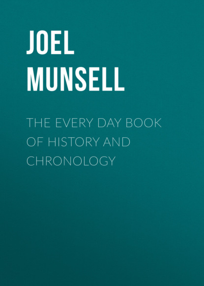 

The Every Day Book of History and Chronology