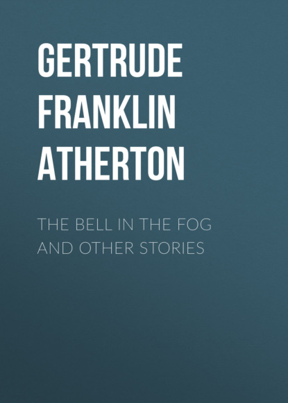 

The Bell in the Fog and Other Stories