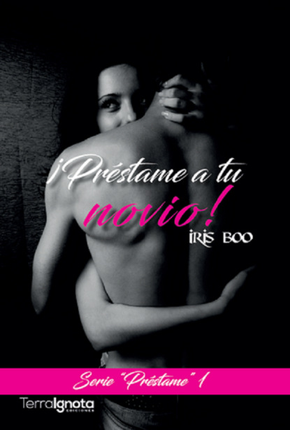 

¡Préstame a tu novio!