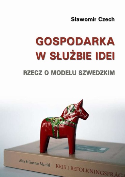 Sławomir Czech - Gospodarka w służbie idei