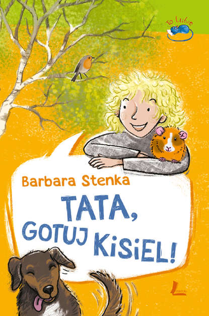 Barbara Stenka - Tata, gotuj kisiel!