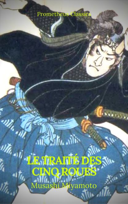 

Le Traité des Cinq Roues (Best Navigation, Active TOC)(Prometheus Classics)