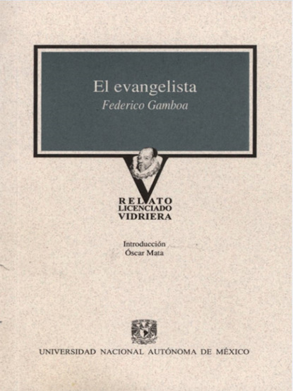 Federico Gamboa - El evangelista