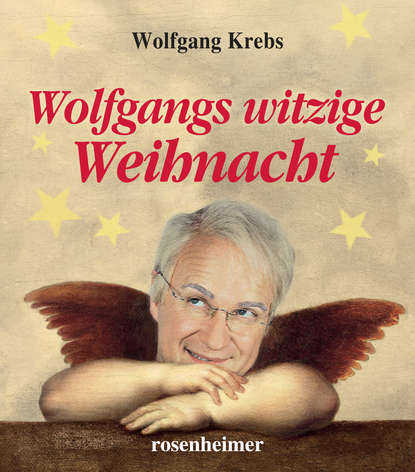 Wolfgang  Krebs - Wolfgangs witzige Weihnacht