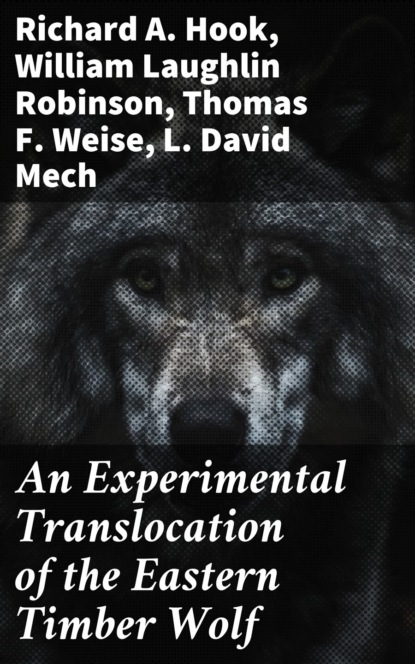 

An Experimental Translocation of the Eastern Timber Wolf