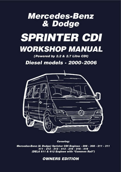 Various - Mercedes Benz & Dodge  Sprinter CDI 2000-2006 Owners Workshop Manual