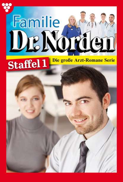 

Familie Dr. Norden Staffel 1 – Arztroman