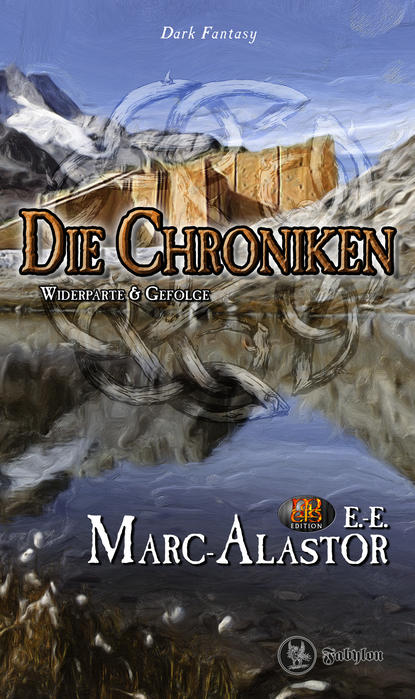 

Die Chroniken: Widerparte & Gefolge