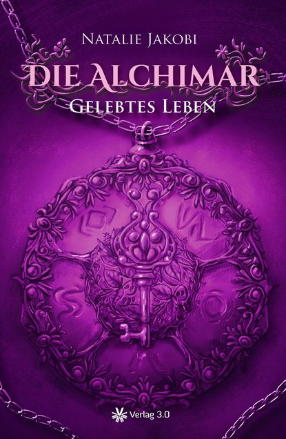 

Die Alchimar - Gelebtes Leben (Band 4)