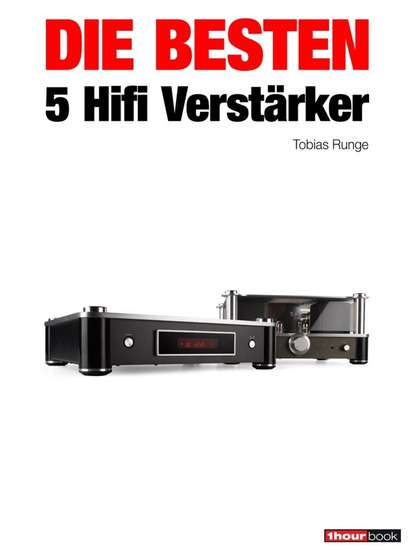 Die besten 5 Hifi-Verstärker (Thomas  Schmidt). 